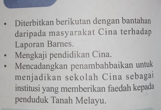 Diterbitkan berikutan dengan bantahan 
daripada masyarakat Cina terhadap 
Laporan Barnes. 
Mengkaji pendidikan Cina. 
Mencadangkan penambahbaikan untuk 
menjadikan sekolah Cina sebagai 
institusi yang memberikan faedah kepada 
penduduk Tanah Melayu.