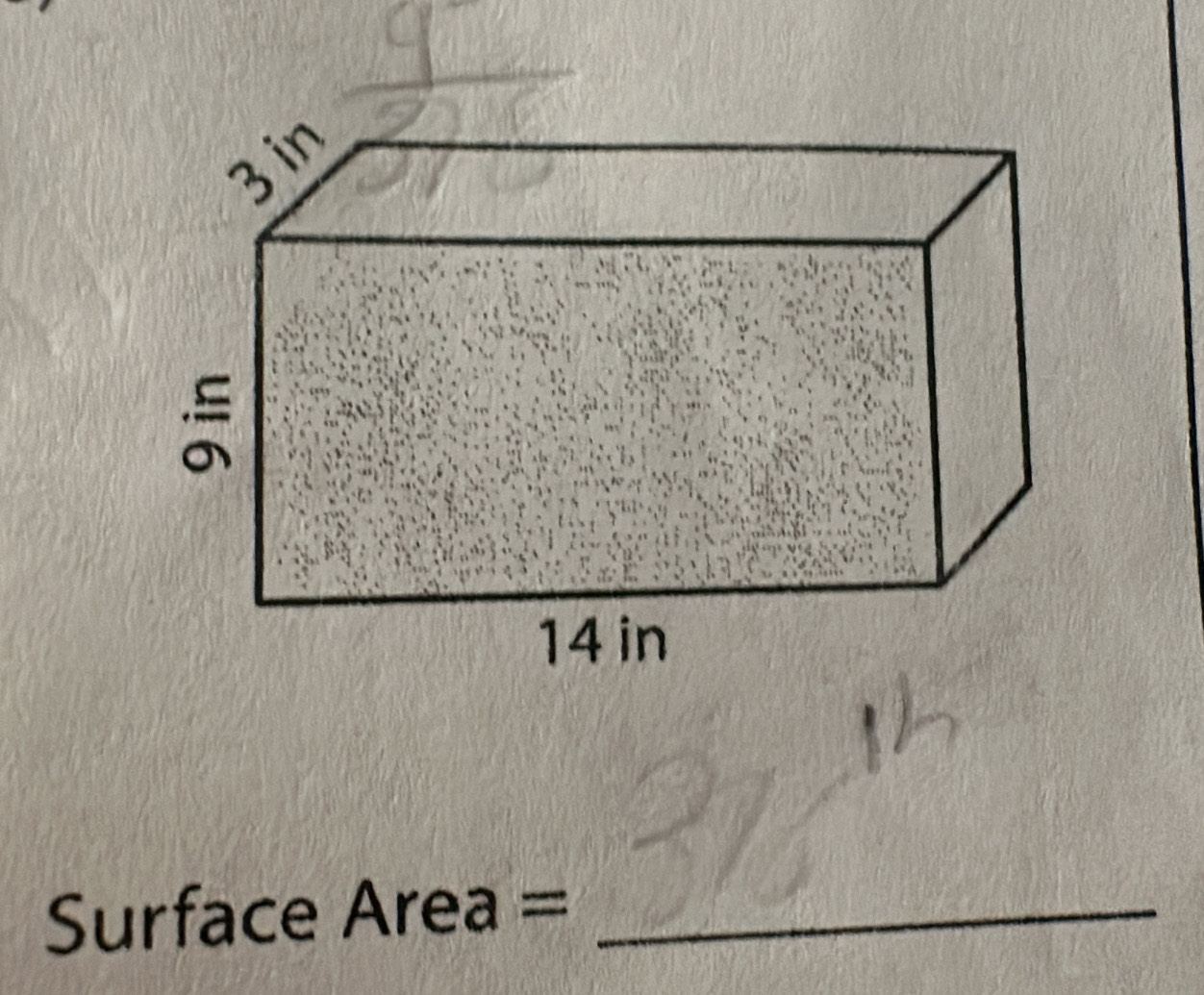 14 in
Surface Area =_