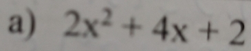 2x^2+4x+2