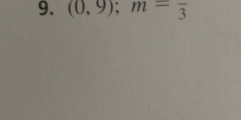 (0,9); m=frac 3