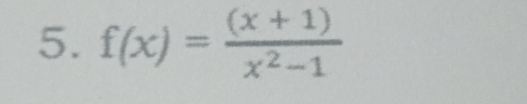 f(x)= ((x+1))/x^2-1 