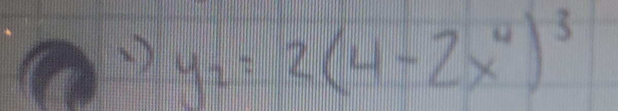 y_2=2(4-2x^4)^3