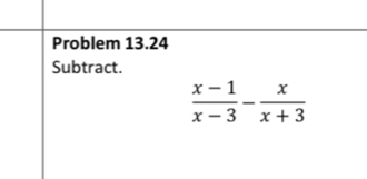 Problem 13.24
Subtract.