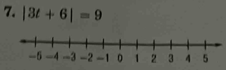 |3t+6|=9
-5 -4 -3 -2 -1 0 1 2 3 4 5