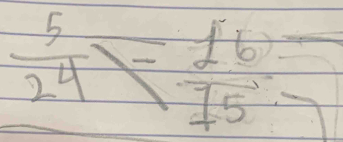  5/24 =frac 167frac 1