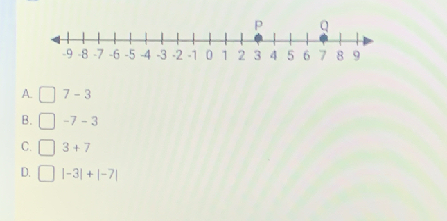 A. 7-3
B. -7-3
C. 3+7
D. |-3|+|-7|