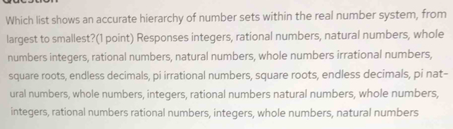 Solved: Which list shows an accurate hierarchy of number sets within ...