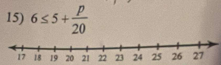 6≤ 5+ p/20 