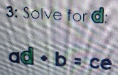 3: Solve for d :
b= C 8x