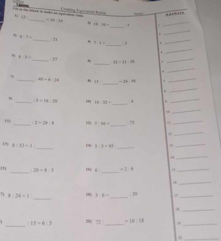 Creating Equivalent 
Fill in the blank to ma
5
7
9)
11)
13) 
15)
7) 
  
20._