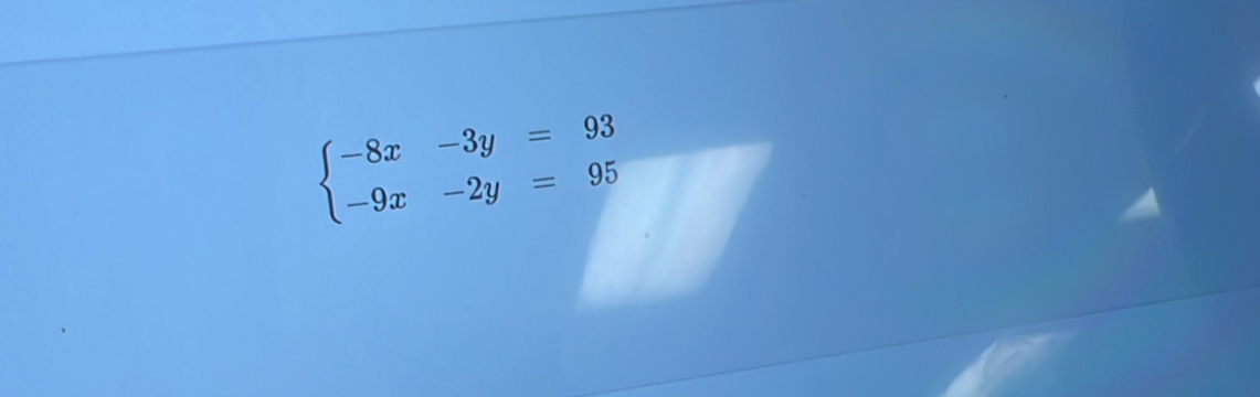 beginarrayl -8x-3y=93 -9x-2y=95endarray.