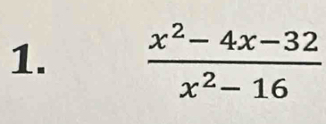  (x^2-4x-32)/x^2-16 