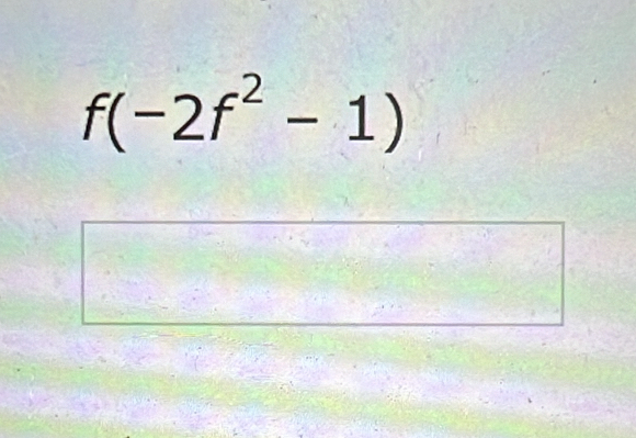 f(-2f^2-1)