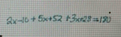 2x-10+5x+52 1 3x+28=180