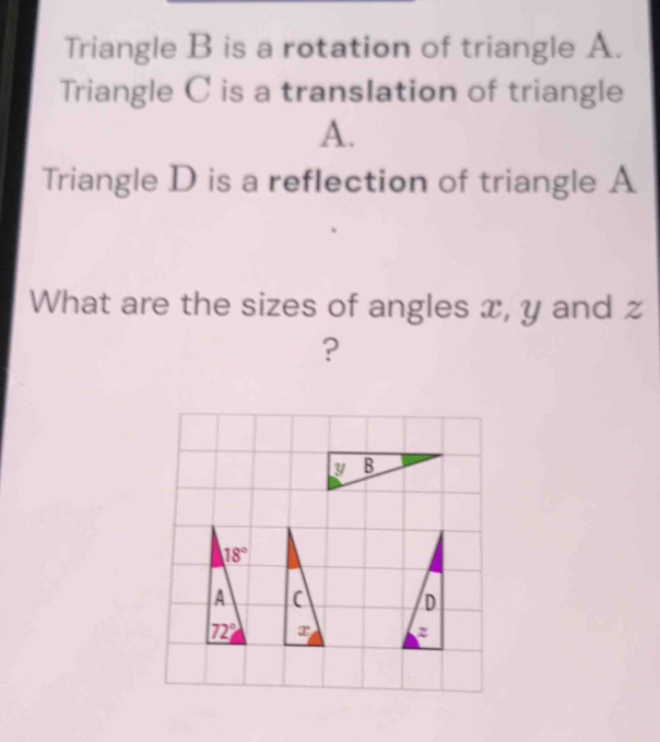 Solved: Triangle B is a rotation of triangle A. Triangle C is a ...