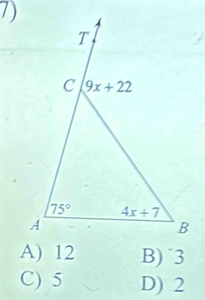 A) 12 B)˙3
C) 5
D) 2