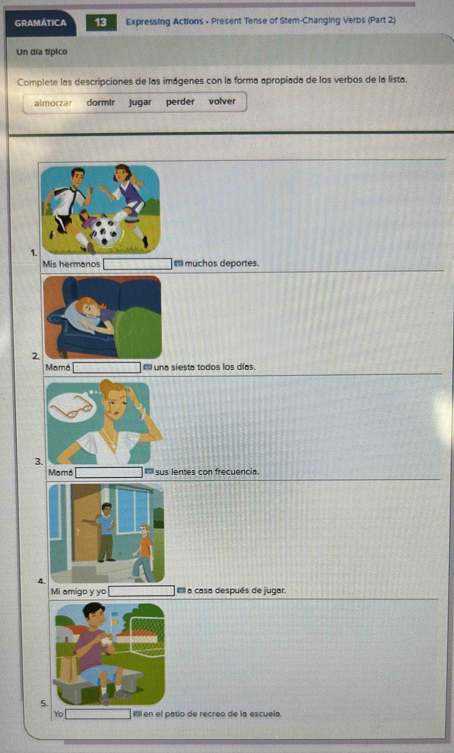 Solved: GRAMÁTICA 13 Expressing Actions - Present Tense of Stem ...
