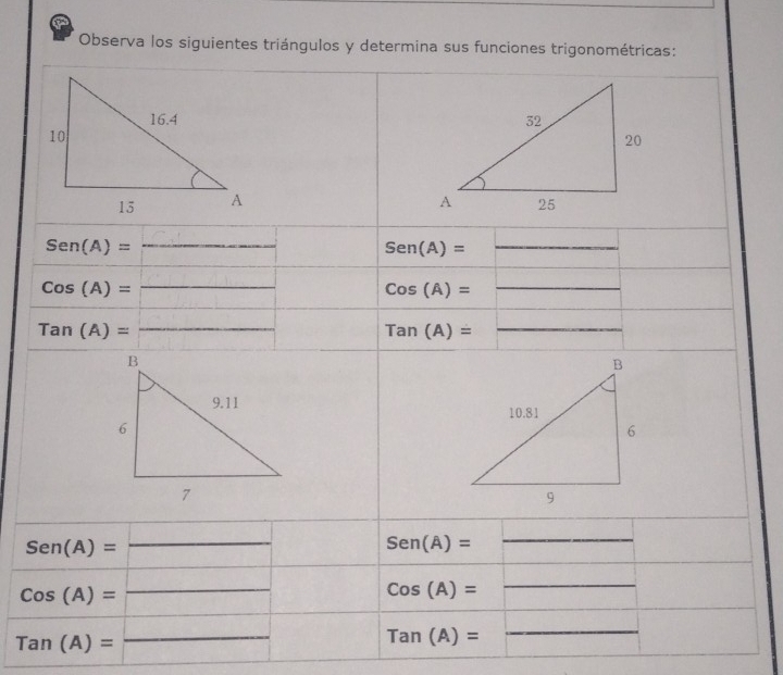 a
Observa los siguientes triángulos y determina sus funciones trigonométric
_
Tan(A)=