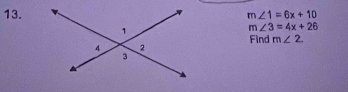 m∠ 1=6x+10
m∠ 3=4x+26
Find m∠ 2.