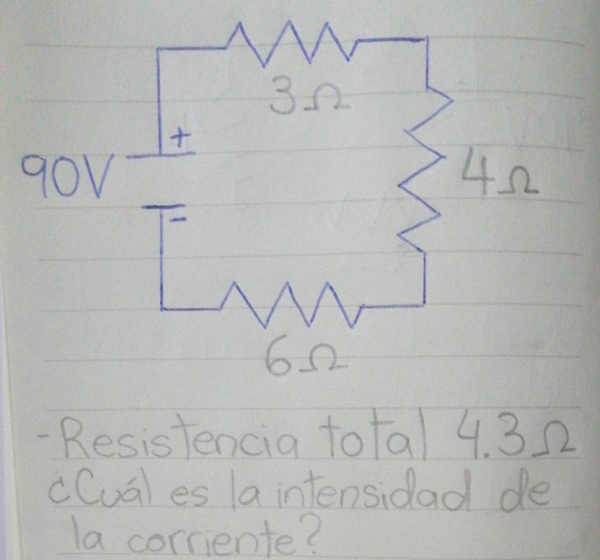 Resistencia total 4. 3 2
cCua) es la intensidad de 
la corriente?