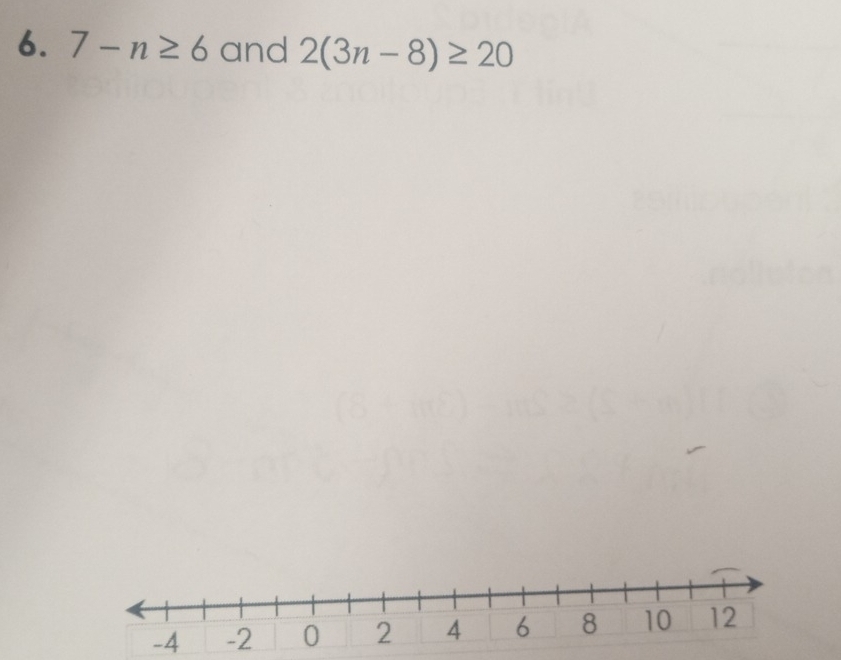 7-n≥ 6 and 2(3n-8)≥ 20