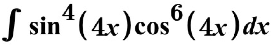 ∈t sin^4(4x)cos^6(4x)dx