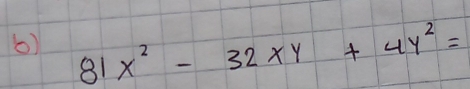 81x^2-32xy+4y^2=