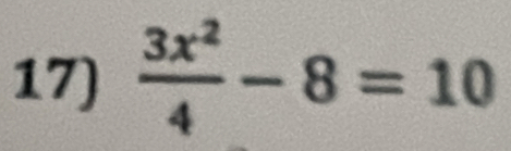  3x^2/4 -8=10