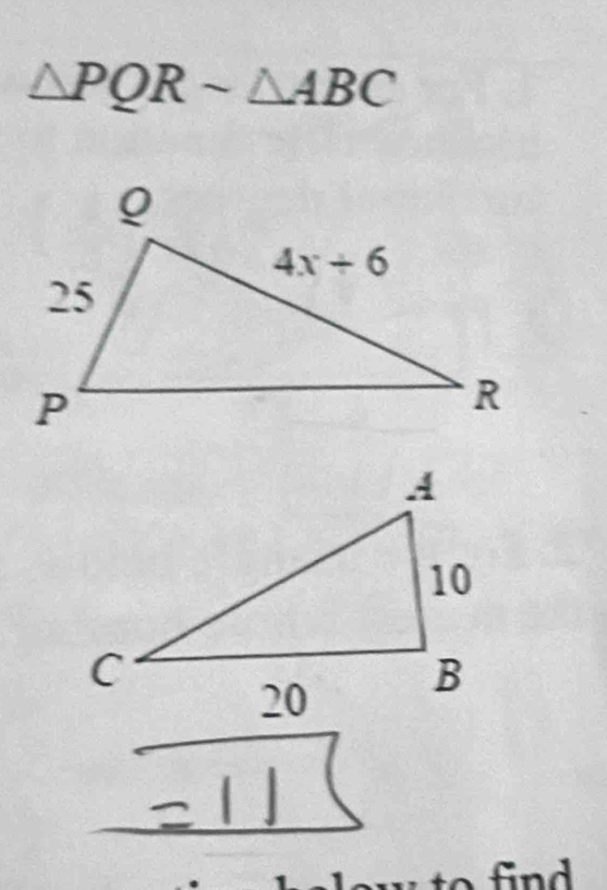 △ PQRsim △ ABC
find