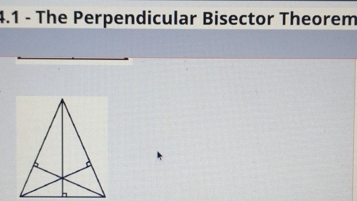 4.1 - The Perpendicular Bisector Theorem