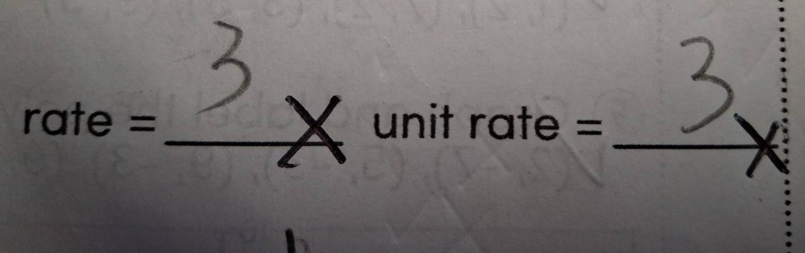 rate = _ unit rate =_ 
I