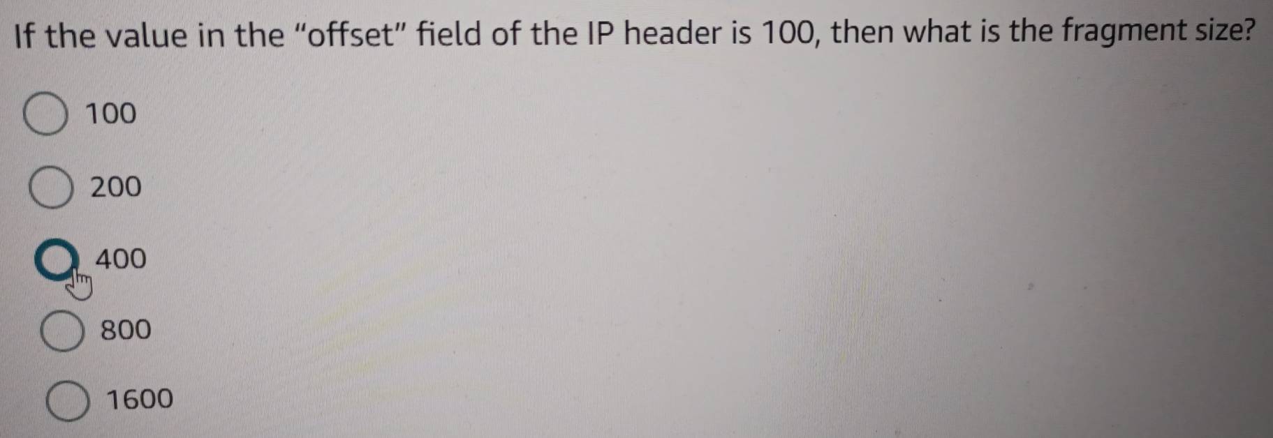 Solved: If the value in the “offset” field of the IP header is 100 ...