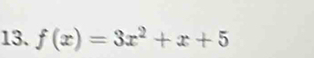 f(x)=3x^2+x+5