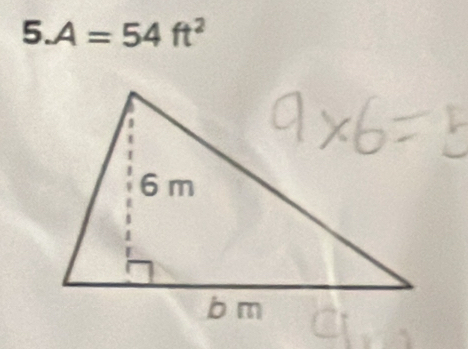 5 _  A=54ft^2