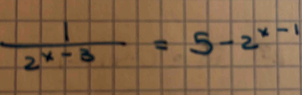  1/2^(x-3) =5-2^(x-1)