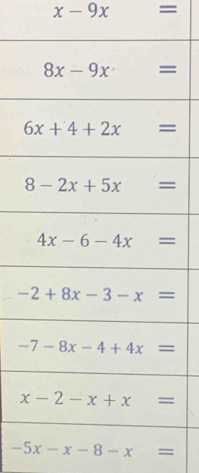 x-9x=
-5x-x-8-x=