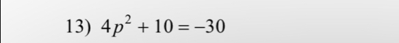 4p^2+10=-30