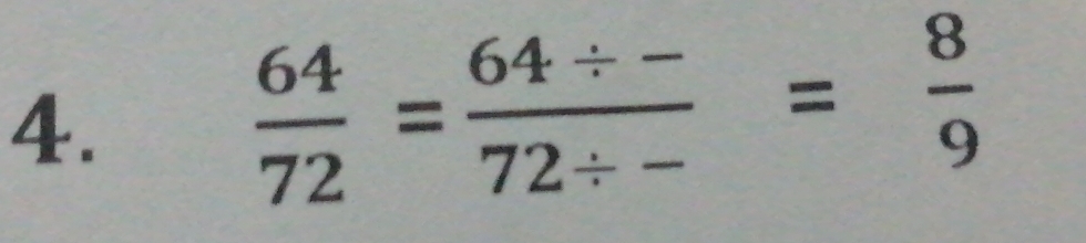  64/72 = (64/ -)/72/ - = 8/9 