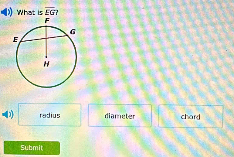 What is overline EG ?
radius diameter chord
Submit