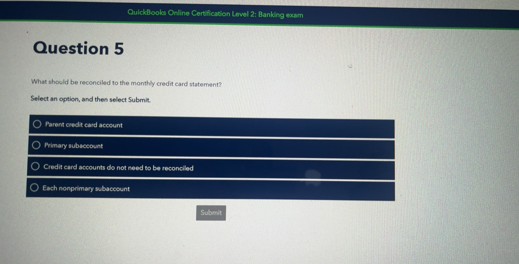 Solved: QuickBooks Online Certification Level 2: Banking exam Question ...