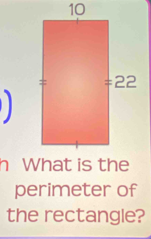 perimeter of
the rectangle?