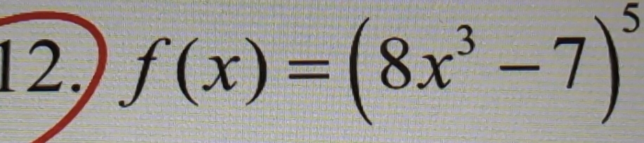 f(x)=(8x^3-7)^5