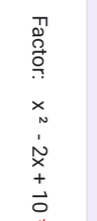 Factor: x^2-2x+10