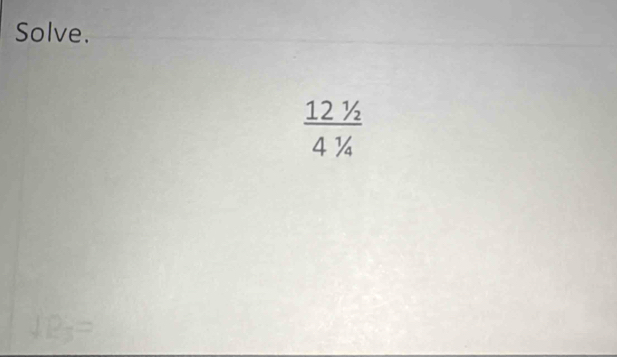 Solve.
frac 12^1/_24^(^1/_4)