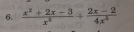  (x^2+2x-3)/x^3 + (2x-2)/4x^5 