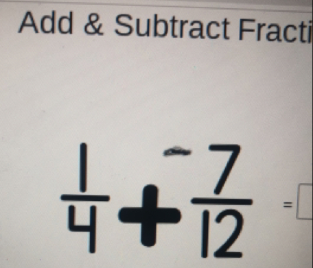 Add & Subtract Fracti