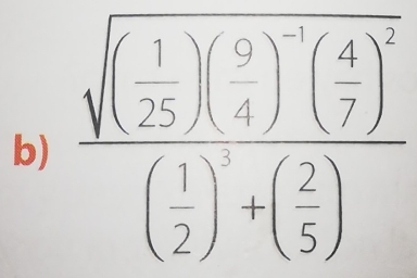 frac sqrt((frac 1)25)( 9/4 )(frac 4( 4/7 )( 1/7 )^-2