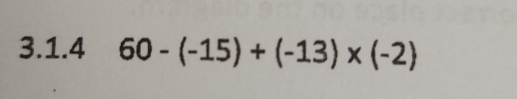 60-(-15)+(-13)* (-2)