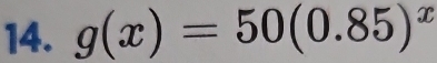 g(x)=50(0.85)^x