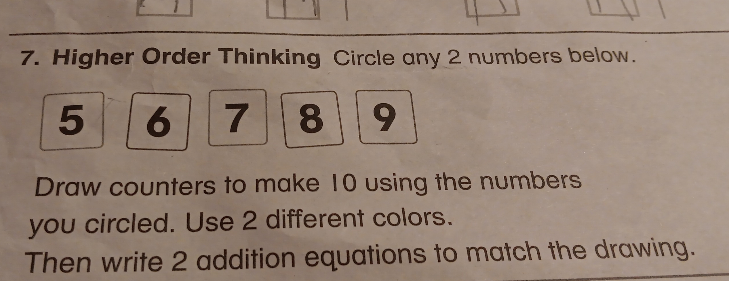 Solved: Higher Order Thinking Circle any 2 numbers below. 5 6 7 8 9 ...